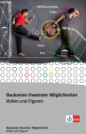Baukasten-theatraler-Möglichkeiten-Rollen-2014